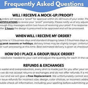May include: An informational graphic titled Frequently Asked Questions with black text on a white background. It details policies regarding custom order proofs, processing times, bulk ordering instructions, and the shop's refund and exchange policy.