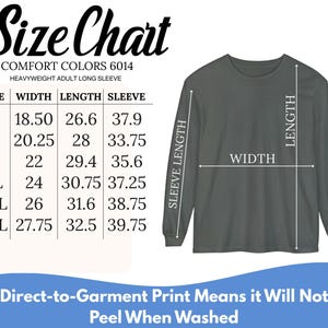 May include: A size chart for a Comfort Colors 6014 heavyweight long sleeve shirt. The chart lists sizes S through 3XL with corresponding width, length, and sleeve measurements in inches. A gray long sleeve shirt is shown with dimension lines.