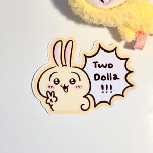 Chiikawa Usagi Sticker: "Two Dolla!" Waterproof Vinyl Die-Cut