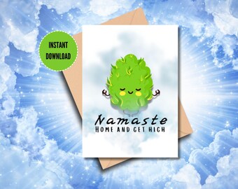 Namaste Home and Get High | Weed-themed Card | Stoner Yogi Friend