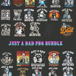 Bundle Pack Just A Dad Who Always Came Back With The Milk Funny Dad Shirt Skeleton Design Men’s Father’s Day T-Shirt PNG |Digital Download