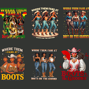 Boots On The Ground Bundle, Boots On The Ground Cowgirls Boot Cowboy, Where Them Fans At Digital PNG