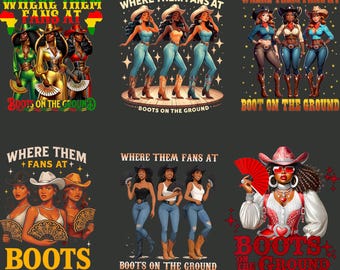 Boots On The Ground Bundle, Boots On The Ground Cowgirls Boot Cowboy, Where Them Fans At Digital PNG