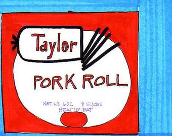 Pork Roll-5x7 inch Print from Original Illustration