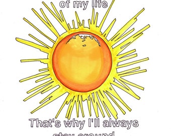 You Are The Sunshine of My Life/Sun- 8x10 Print from Original Illustration