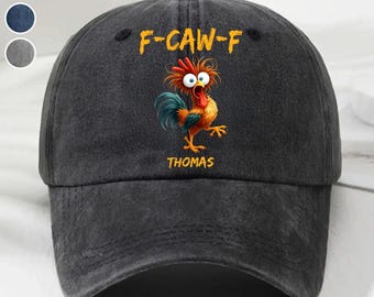 F-Caw-F Denim Cap, Funny Rooster Meme Hat, Chicken Lover Gift for Farmer Gag Gift For Friend, Custom Name Hat, Gift For Coworker, Friend