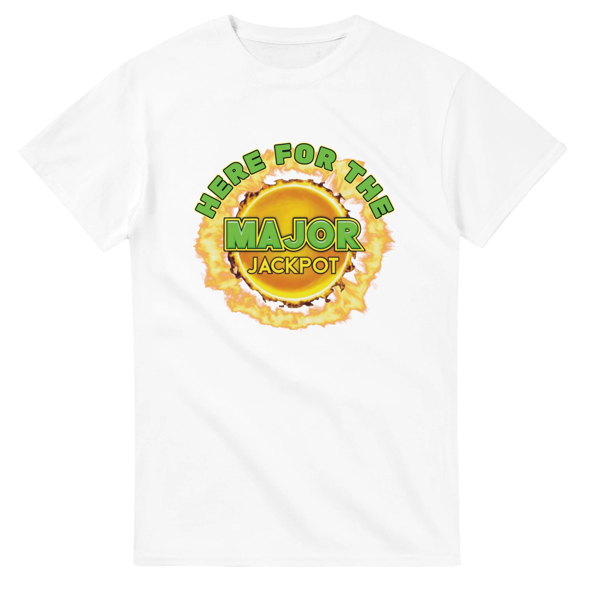 Here for the Major Jackpot Shirt, Pokies Joke Tshirt, Funny