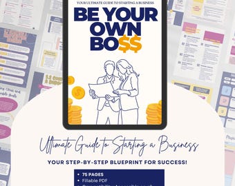 May include: A digital guide titled "Be Your Own Boss" with a cartoon illustration of two people looking at a document. The guide is described as an "Ultimate Guide to Starting a Business" and includes a step-by-step blueprint for success. It is 75 pages long, fillable, and accessible on all devices. The guide is available for instant digital download.