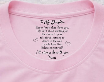Custom To My Daughter Never Forget That I Love You Shirts, Hidden Message Gift For Parent Children Family Member, Meaningful Birthday Gift