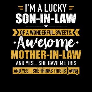 Lucky son-in-law of awesome mother-in-law png, Gift for son In Law png, Son In Law png, Gift from Mother Father png, digital download