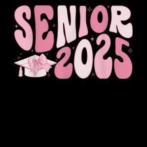Senior 2025 Coquette Pink Bow Class of 2025 Back To School PNG-Graduate 2025 png, Senior of 2025, Graduation 2025 png