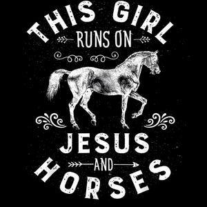This Girl Runs On Jesus And Horses Horse Riding Equestrian png, Women png, Love of horses png, Girl Loves Horse png, Digital Download