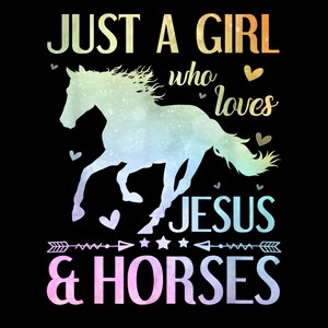 Jesus And Horses png, Horse Gifts For Girls png, Women png, Love of horses png, Girl Loves Horse png, Digital Download