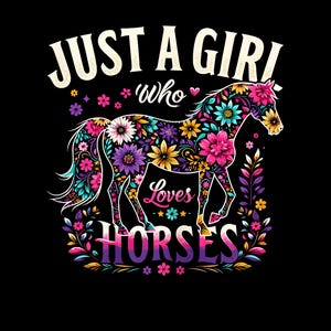 Just A Girl Who Loves Horses png, Girls Horse Horseback Riding png, Horse png, Love of horses png, Horse Lovers png, Digital Download