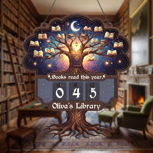 May include: Wooden library sign with a tree design, a crescent moon, and the text "Books read this year." The sign displays the number "045" and the name "Oliva's Library."