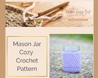 Instand Download - Mason Jar Cozy Pattern - May sell finished product, Easy Crochet Pattern, Beginner Crochet