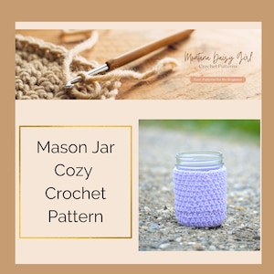 Instand Download - Mason Jar Cozy Pattern - May sell finished product, Easy Crochet Pattern, Beginner Crochet