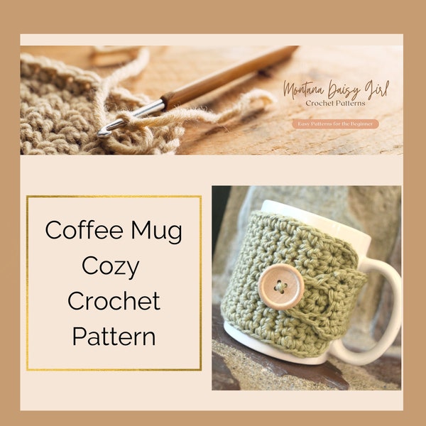 Instant Download - Beginner Crochet Pattern, Coffee Mug Cozy Crochet Pattern - May sell finished product, Easy Crochet Project