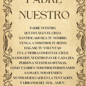 May include: A vintage-style print featuring the text "PADRE NUESTRO" in large, elegant lettering. The text is surrounded by an ornate, decorative border. The prayer is written in Spanish on a parchment-like background.