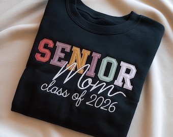 Embroidered Senior Mom Sweatshirt, Class of 2026, Graduation Gift