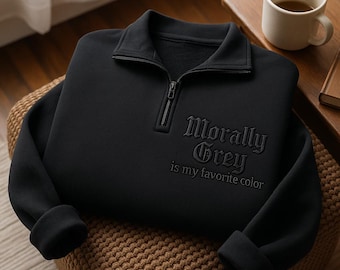 Sudadera con cremallera de un cuarto bordada Morally Grey: Cuello redondo de Booktok, romance oscuro