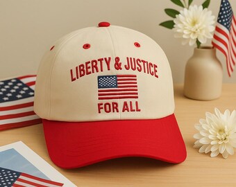 Embroidered Liberty and Justice For All Hat, Patriotic Cap