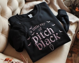 Embroidered Pitch Black Sarcasm Sweatshirt, Funny Dark Humor Gift