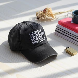 Embroidered I Support A Man Right Baseball Hat, Spicy Attitude Baseball Hat, Sarcastic Hat, Funny Humor Hat, Sarcasm Hat, Funny Quote Hat