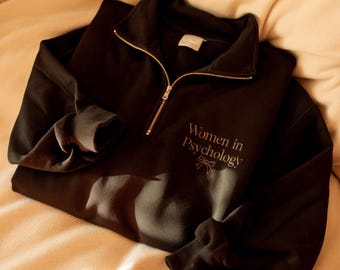 Psychology Major Quarter Zip Sweatshirt: Women in Psychology Crewneck