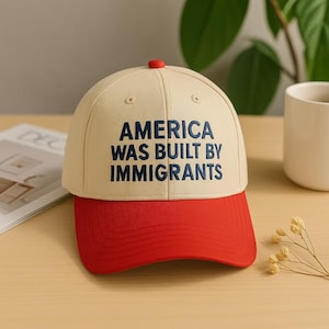 Embroidered America Was Built By Immigrants Trucker Hat, Pro Immigrants Hat, Human Rights Hat, No Human Is Illegal Hat, Social Justice Cap