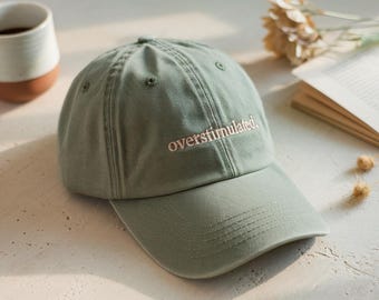 Embroidered "Overstimulated" Washed Cotton Hat, Mom Gift