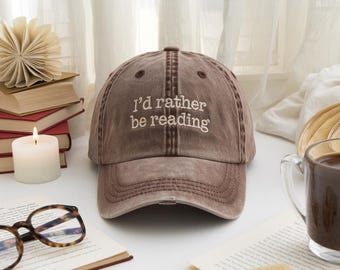 Embroidered 'I'd Rather Be Reading' Hat, Book Lover Gift