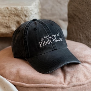 Embroidered A Little ray of Pitch Black Hat, Sarcasm Hat, Funny Gift for Friend Birthday Halloween Hat Dark Humor