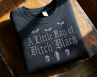 Embroidered Pitch Black Sarcasm Sweatshirt - Funny Dark Humor Gift
