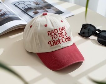 Embroidered 'Bad Day To Be a Diet Coke' Baseball Hat
