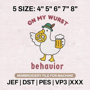 Könnte beinhalten: Ein Stickmuster mit einer weißen Ente, die einen grünen Hut mit Feder trägt und eine gelbe Brezel sowie einen Bierkrug hält. Text: 5 SIZE: 4" 5" 6" 7" 8", ON MY WURST behavior, #EMBROIDERY FILE FOR MACHINE, JEF | DST | PES | VP3 | XXX.