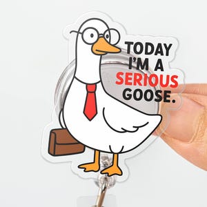 Silly Goose Badge Reel, Serious Goose ID Holder, Funny Nurse Badge Clip, Retractable Work Badge, Medical Humor Gift, ID Holder, Badge Clip