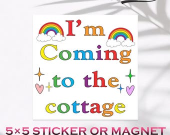 I'm Coming to the Cottage,Car/Bumper Magnet & Sticker,Waterproof Vinyl Sticker,Car Decor,LGBT Hockey, Kindle Sticker,Fun Gift for Drivers