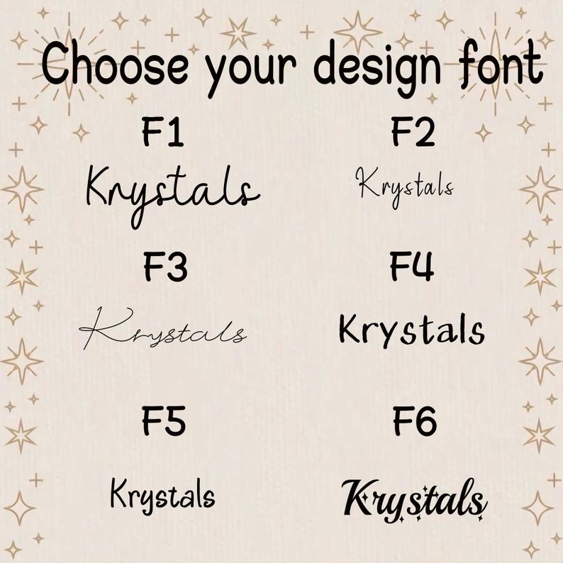 Op de afbeelding: Afbeelding met zes lettertype-opties, gemarkeerd met F1 tot en met F6, elk met het woord "Krystals" in een andere stijl. De tekst "Choose your design font" staat bovenaan, tegen een neutrale achtergrond met sterdecoraties.