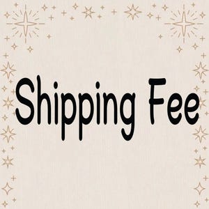 May include: The words "Shipping Fee" are written in bold black letters on a beige background. The background has a textured appearance and is decorated with starburst and star shapes in a light brown color.