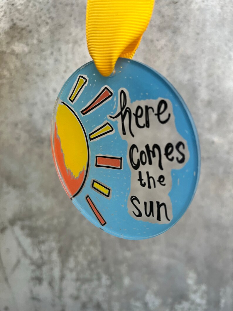 Here Comes the Sun The Beatles Ornament Acrylic Ornament Gift 3 Ornament Window Suncatcher image 2