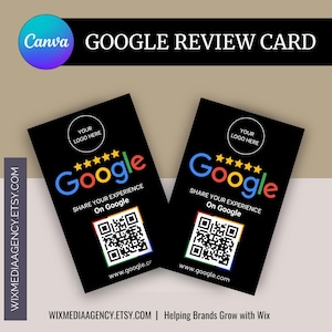 May include: Two black Google review cards with the Google logo, stars, and QR codes. The cards read "Share your experience on Google" and "Your logo here." The Canva and WixMediaAgency.Etsy.com logos are also visible.