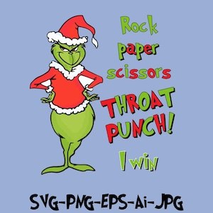 May include: A cartoon illustration of a green creature in a red Santa suit with the text "Rock paper scissors THROAT PUNCH! I win" on a light blue background. The image also includes the text "SVG-PNG-EPS-Ai-JPG".
