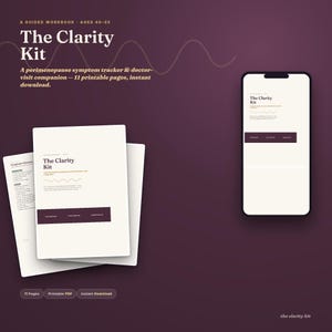 Puede incluir: The Clarity Kit, un libro de ejercicios guiado para edades de 40 a 55 años, con un rastreador de síntomas de perimenopausia y guía para visitas médicas. Incluye 11 páginas imprimibles mostradas en papel y en una pantalla de smartphone.
