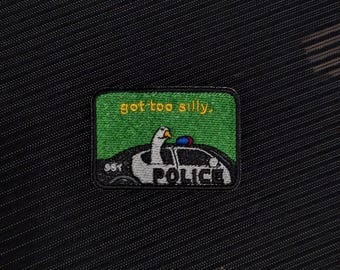 Got Too Silly Patch, Funny Police Car Embroidered Badge, Sarcastic Meme Patch for Backpack