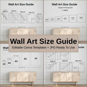 May include: A wall art size guide with various aspect ratios and international paper sizes. The guide includes dimensions in inches and centimeters, with text that reads "Wall Art Size Guide" and "Editable Canva Templates + JPG Ready To Use".