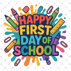Happy First Day of School SVG PNG, 1st day of school Png, Back to School png, First Day Of School png, Colorful School Supplies Clipart