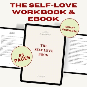May include: A digital workbook and ebook titled "The Self-Love Book" with 85 pages, available for instant download. The cover features the title in a bold, red font, with a minimalist design and a soft, neutral color palette.