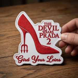 Embroidered The Devil Wears Prada That’s All Miranda Priestly Patch, The Devil Wears Prada 2 Gird Your Loins Patch