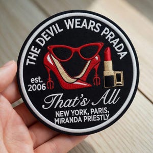 Embroidered The Devil Wears Prada That’s All Miranda Priestly Patch